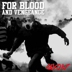 For Blood And Vengeance : Revolt